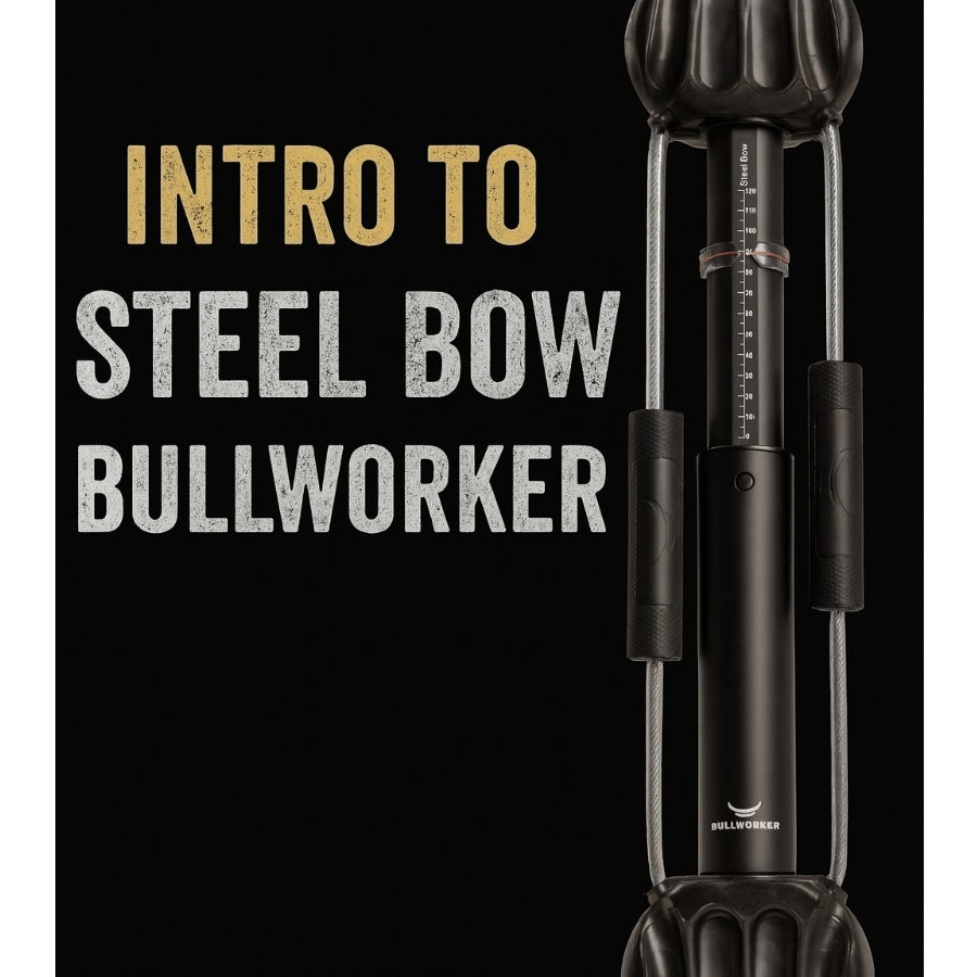 Intro to Steel Bow® - 6 Week Total Body Training Program